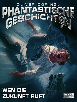 cover image of Phantastische Geschichten, Wen die Zukunft ruft (Ungekürzt)